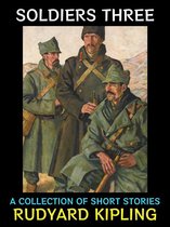 Rudyard Kipling Collection 7 - Soldiers Three