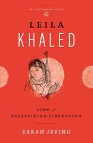 Revolutionary Lives - Leila Khaled