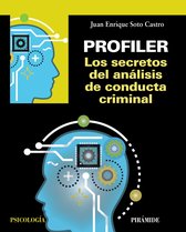 Psicología - Profiler. Los secretos del análisis de conducta criminal