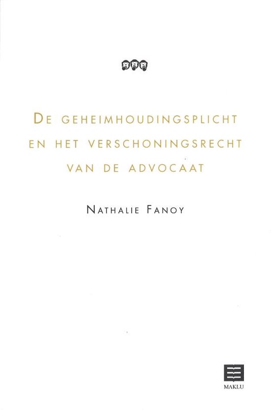 De geheimhoudingsplicht en het verschoningsrecht van de advo ... - cover