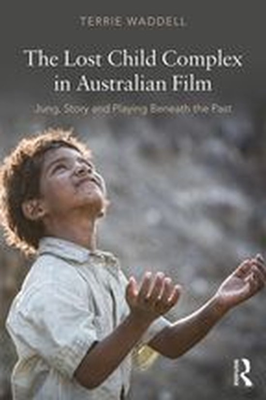 The Lost Child Complex in Australian Film - cover