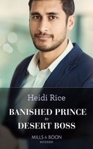 Banished Prince To Desert Boss (Mills & Boon Modern)
