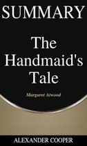 Self-Development Summaries 1 - Summary of The Handmaid’s Tale