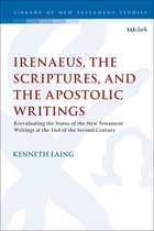 The Library of New Testament Studies - Irenaeus, the Scriptures, and the Apostolic Writings