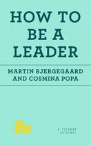 The School of Life - How to Be a Leader