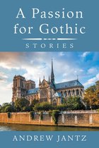 A Passion for Gothic