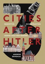 Russian and East European Studies - Three Cities After Hitler