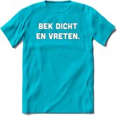 Bek Dicht En Vreten - Snack T-Shirt | Grappig Verjaardag Kleding Cadeau | Eten En Snoep Shirt | Dames - Heren - Unisex Tshirt | - Blauw - M