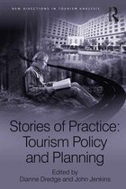New Directions in Tourism Analysis - Stories of Practice: Tourism Policy and Planning