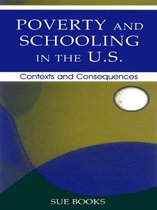 Sociocultural, Political, and Historical Studies in Education - Poverty and Schooling in the U.S.