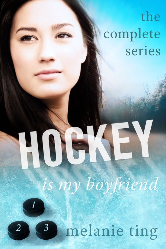 Hockey Is My Boyfriend, The Complete Trilogy (ebook), Melanie Ting