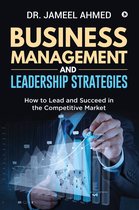 Business Management and Leadership Strategies