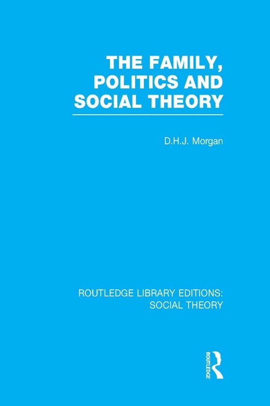 The Family, Politics, and Social Theory - cover