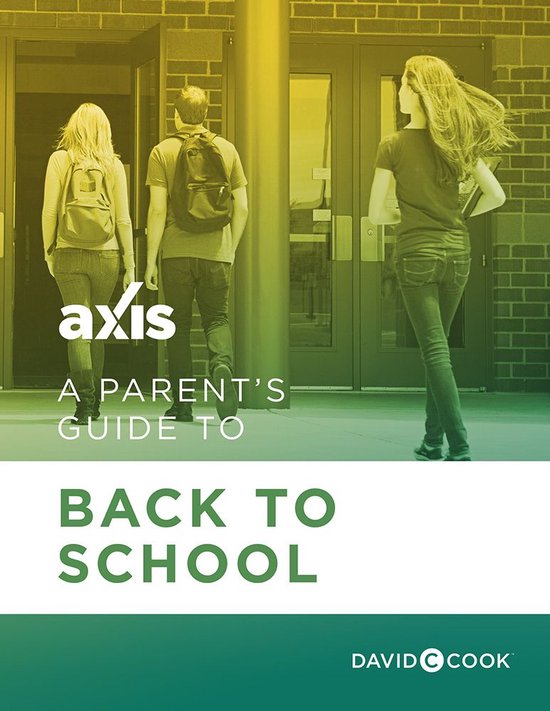 Axis Parent's Guide A Parent's Guide to Back to School (ebook), Axis