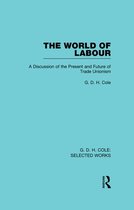 Routledge Library Editions - The World of Labour