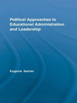 Routledge Research in Education - Political Approaches to Educational Administration and Leadership
