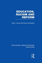 Education, Racism and Reform