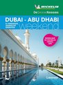 Michelin Reisgids - De Groene Reisgids Weekend - Dubai - Abu Dabi - Verenigde Arabische Emiraten