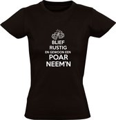 Blief Rustig Poar Neemn | Dames T-shirt | Zwart | Bier | Pils | Zuipen | Borrel