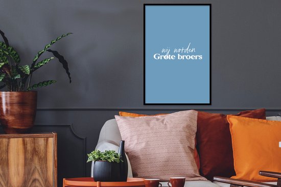 Cadre photo avec affiche - Proverbes - Nous serons grands frères - Citations - Grand frère - Frères - 40x60 cm - Cadre pour affiche
