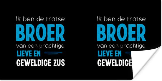 Poster Broer - Zus - Ik ben de trotse broer - Quotes - Spreuken - 120x60 cm