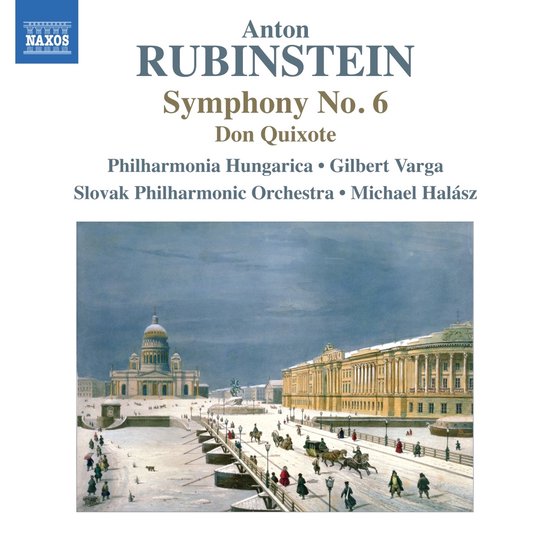 Philharmonia Hungarica, Gilbert Varga, Slovak Philharmonic Orchestra, Michael Halász - Rubinstein: Symphony No.6 | Don Quixote (CD)