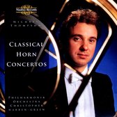 Michael Thompson, Philharmonia Orchestra, Christopher Warren-Green - Mozart: Classical Horn Concertos (CD)