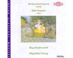 Shivkumar Sharma, Zakir Hussain - Rag Madhuvanti, Rag Misra Tilang (CD)