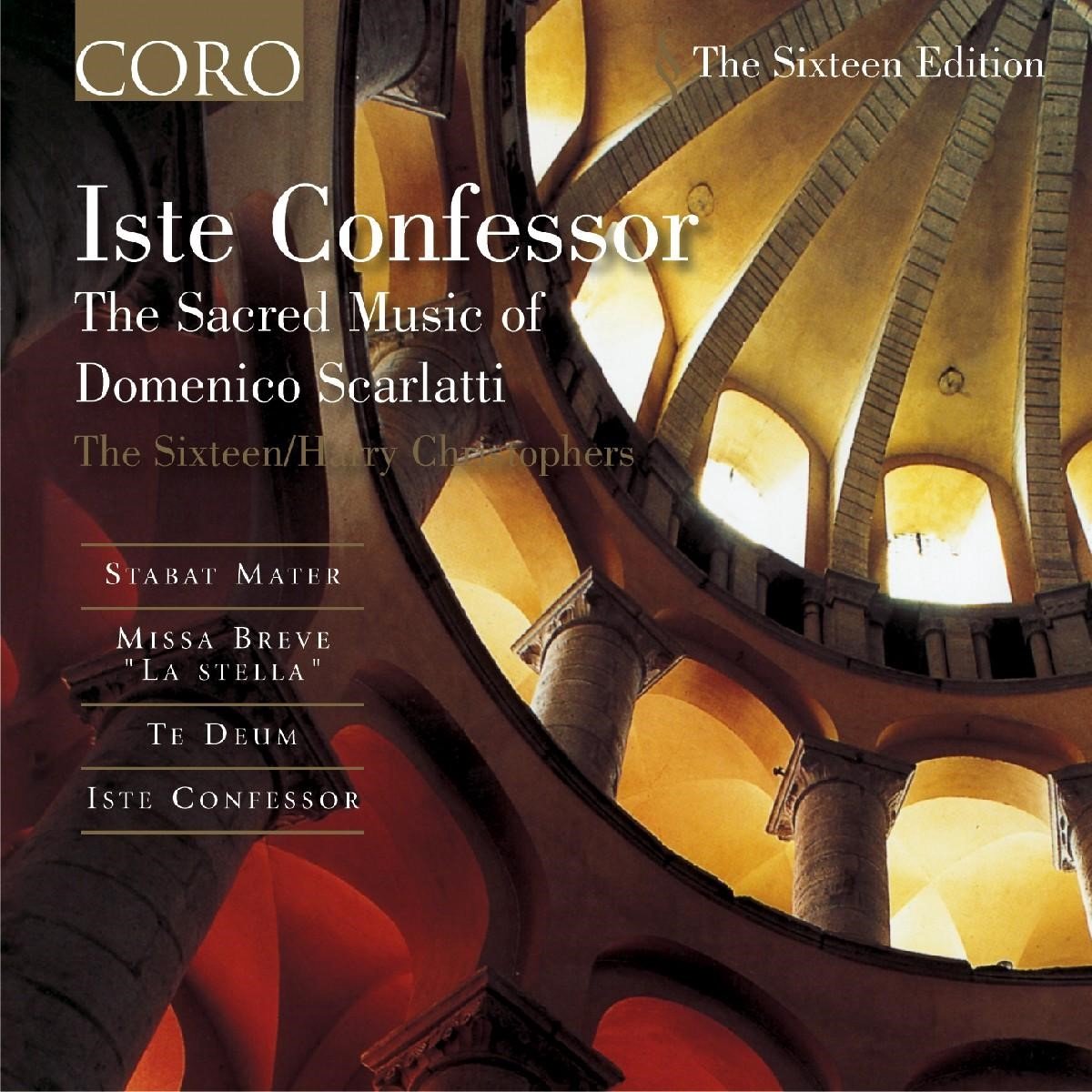 The Sixteen, Harry Christophers - Scarlatti: Iste Confessor (CD) (Remastered)