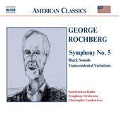 Saarbrücken Radio Symphony Orchestra, Christopher Lyndon-Gee - Rochberg: Symphony No.5/Transcendental Variations (CD)