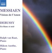 Raat, Ralph Van, Hakon Austbo - Messiaen; Visions De L Amen/Debussy (CD)