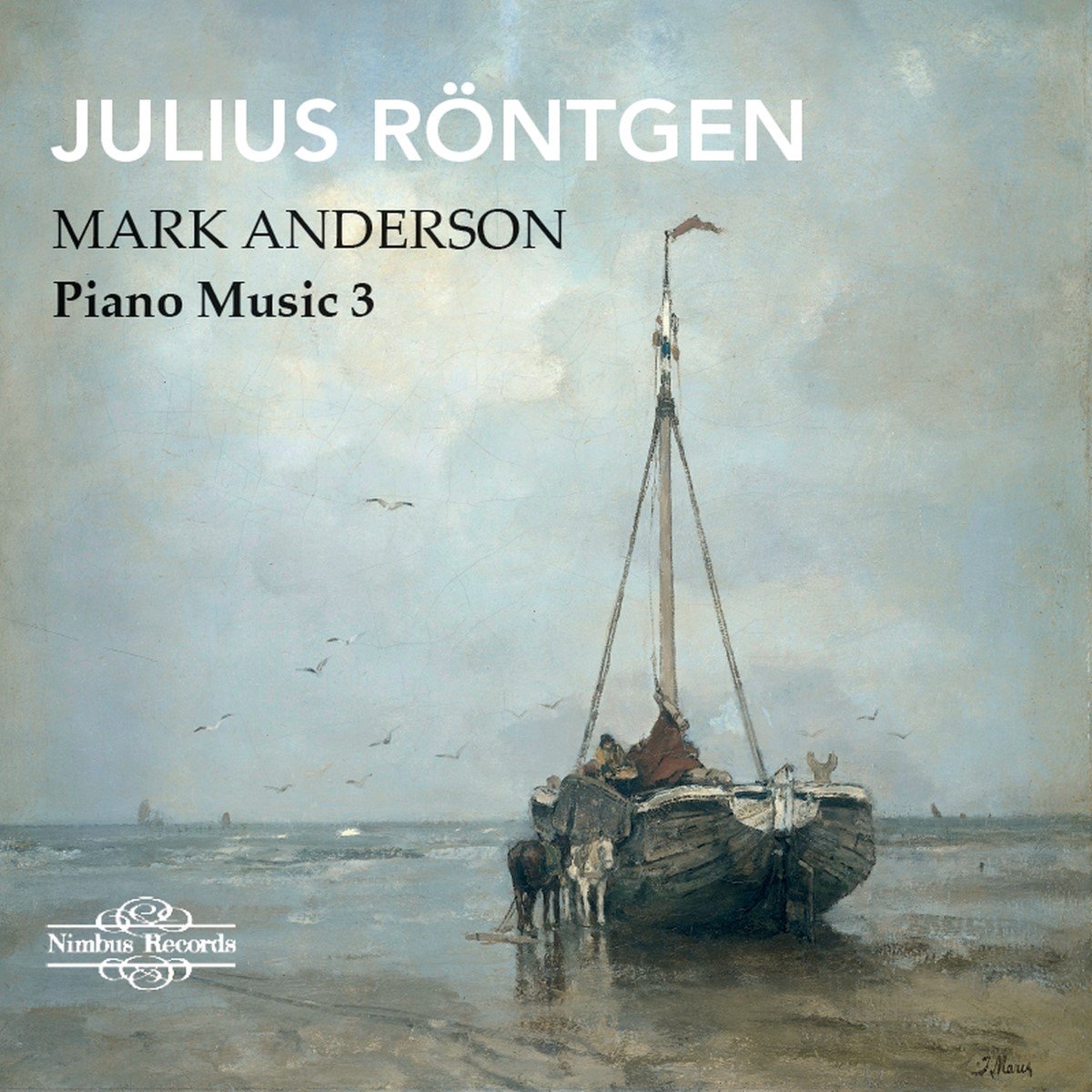 Mark Anderson - Röntgen: Piano Music Vol.3 (CD)
