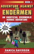 Unofficial Overworld Heroes Adventure 1 - Adventure Against the Endermen