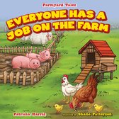 Farmyard Tales - Everyone Has a Job on the Farm