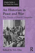 Routledge Studies in First World War History - An Historian in Peace and War