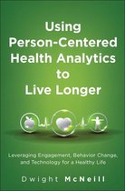 FT Press Analytics - Using Person-Centered Health Analytics to Live Longer