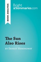 BrightSummaries.com - The Sun Also Rises by Ernest Hemingway (Book Analysis)