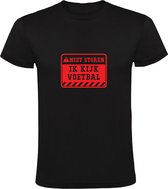 Ik kijk voetbal | Heren T-shirt | Rood | Zwart | Niet Storen | Waarschuwingsbord | TV voor sport