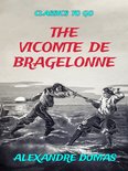 Classics To Go - The Vicomte De Bragelonne
