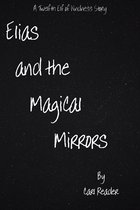 Elias and the Magical Mirrors