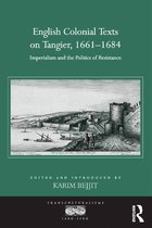 Transculturalisms, 1400-1700 - English Colonial Texts on Tangier, 1661-1684