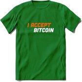 I Accept Bitcoin - Crypto T-Shirt Kleding Cadeau | Dames / Heren / Unisex | Bitcoin / Ethereum shirt | Grappig Verjaardag kado | BTC Tshirt Met Print | - Donker Groen - M