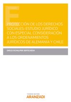 Estudios - Protección de los derechos sociales: Estudio jurídico con especial consideración a los ordenamientos jurídicos de Alemania y Chile