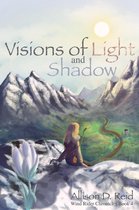 Wind Rider Chronicles 4 - Visions of Light and Shadow