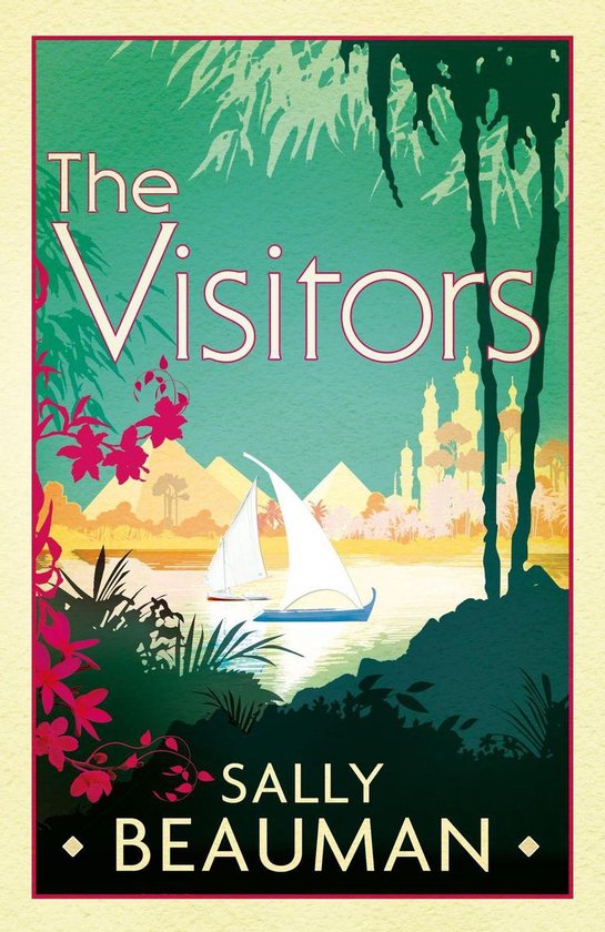 Boekcover "The Visitors" van Sally Beauman met een zeilboot op een meer, omgeven door weelderige vegetatie en verre paleizen.