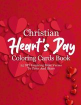 Christian Heart's Day Coloring Cards Book: 25 DIY Inspiring Bible Verses To Color And Share