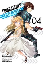 Combatants Will Be Dispatched!, Vol. 4