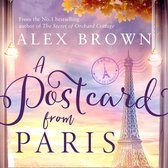 A Postcard from Paris: An emotional, escapist and uplifting romance novel from the No.1 bestselling author