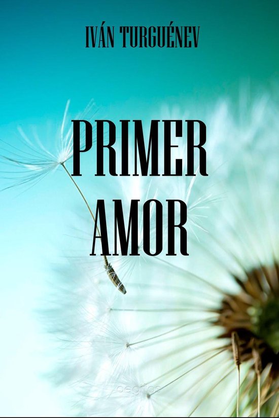 Primer amor (novela rusa) (ebook), Ivan Turguenev 9780369404985