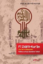 Kur'an'ın Gölgesinde - Fatiha ve Kısa Surelerin Tefsiri